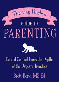 cover - The Gay Uncle's Guide to Parenting
